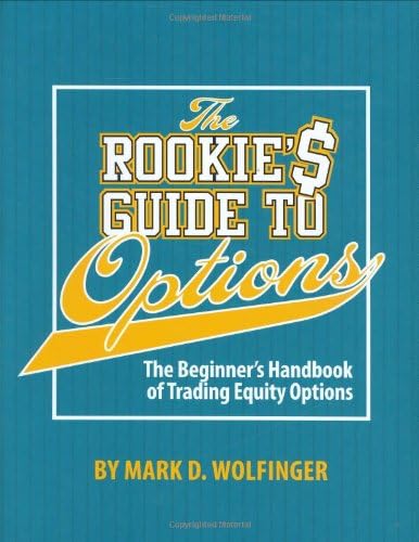 The Rookie's Guide to Options; 2nd edition: The Beginner's